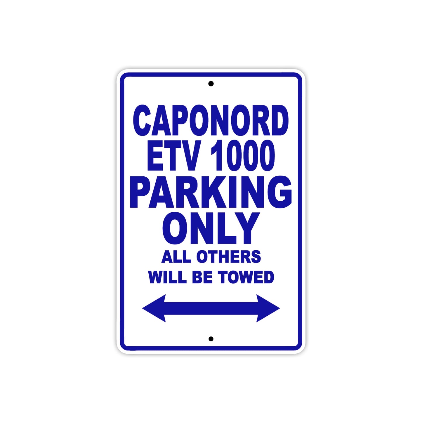 Caponord ETV 1000 Parking Only All Others Will Be Towed Aluminum Decor Garage Sign