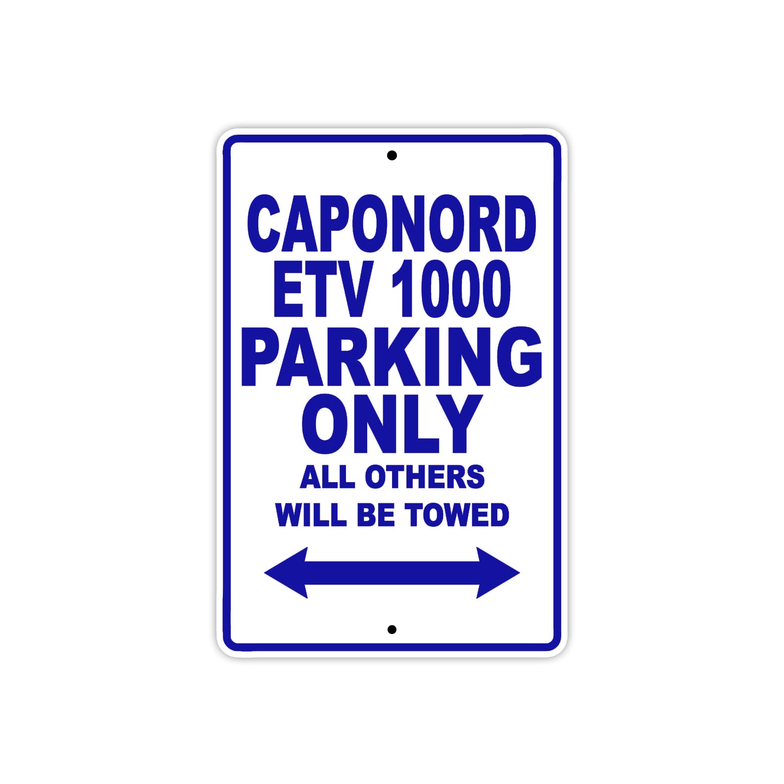 Caponord ETV 1000 Parking Only All Others Will Be Towed Aluminum Decor Garage Sign