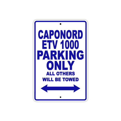 Caponord ETV 1000 Parking Only All Others Will Be Towed Aluminum Decor Garage Sign