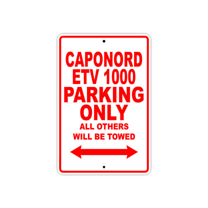 Caponord ETV 1000 Parking Only All Others Will Be Towed Aluminum Decor Garage Sign