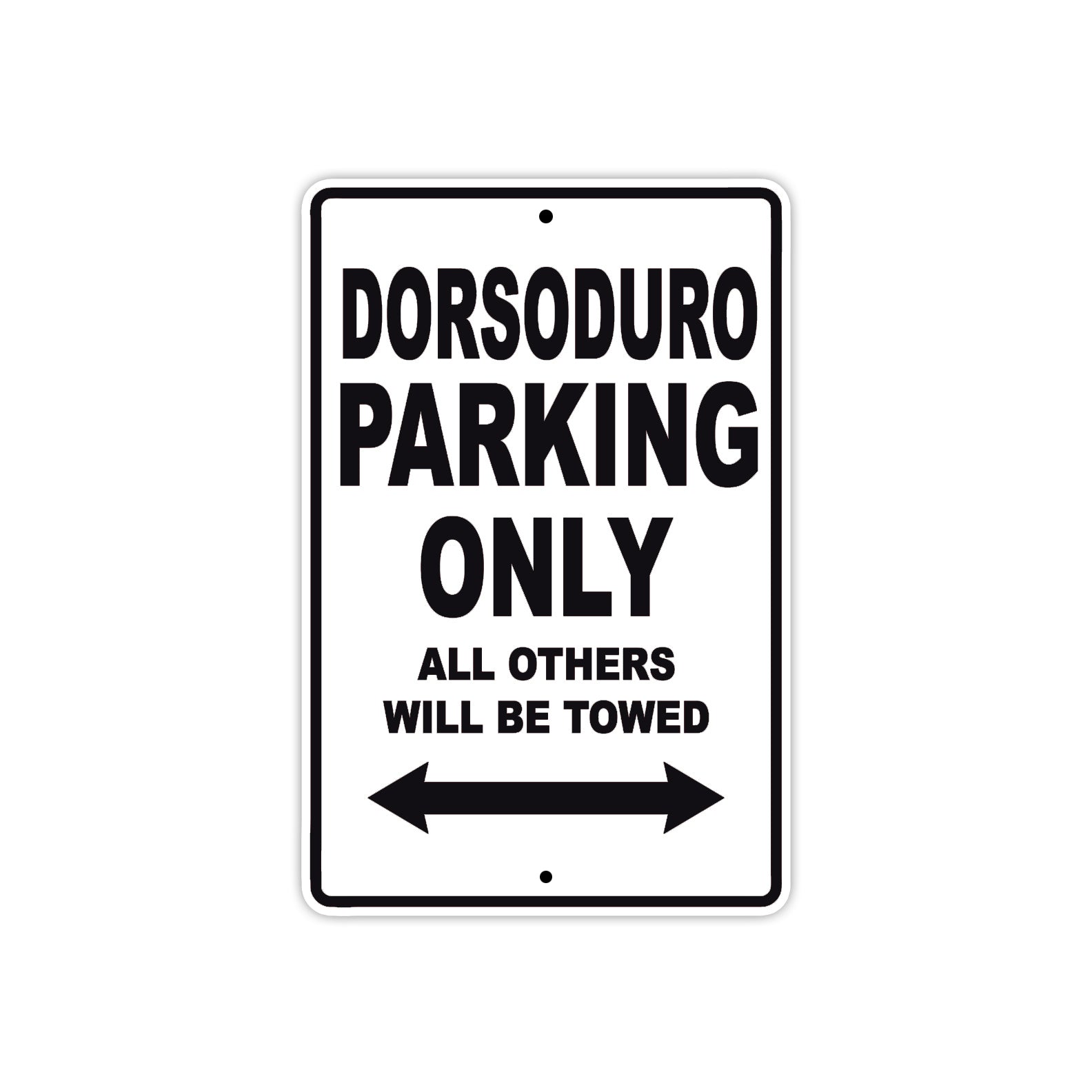 Dorsoduro Parking Only All Others Will Be Towed Aluminum Decor Garage Sign