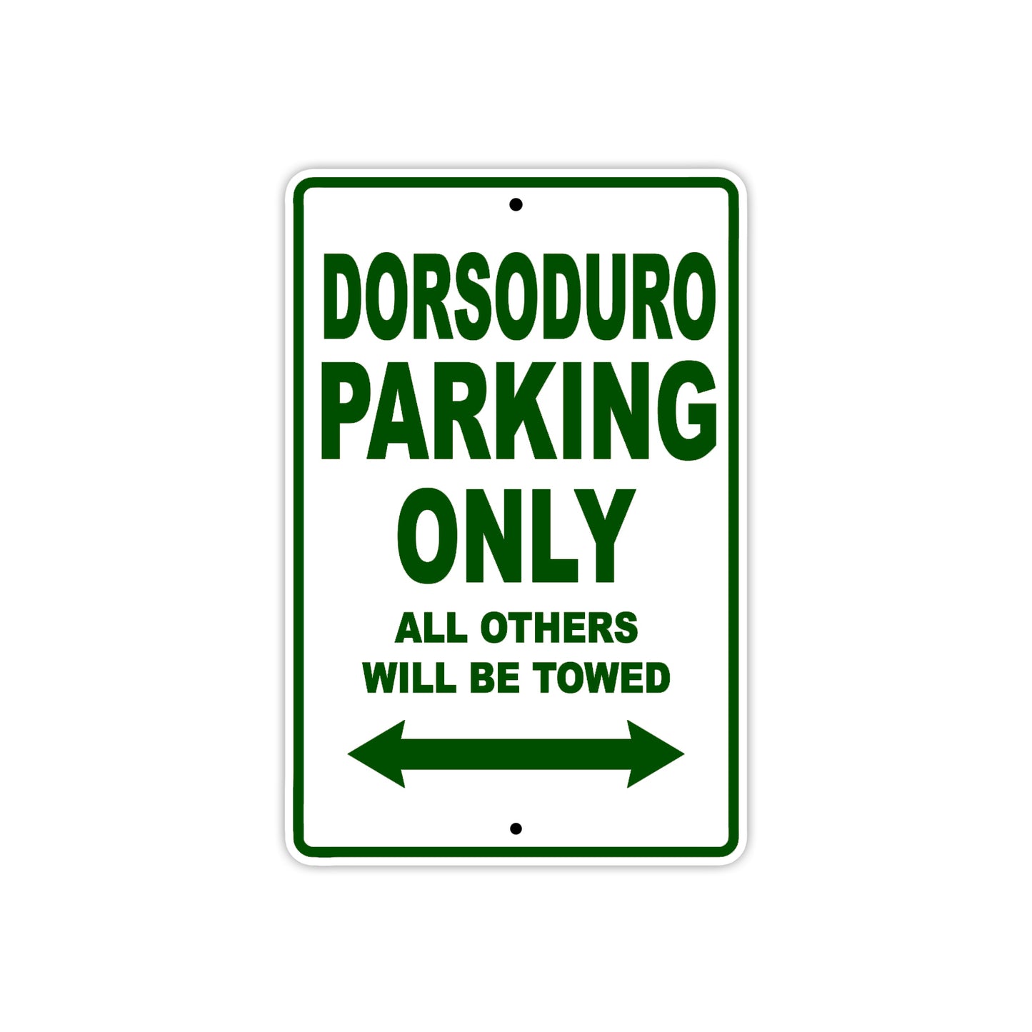 Dorsoduro Parking Only All Others Will Be Towed Aluminum Decor Garage Sign