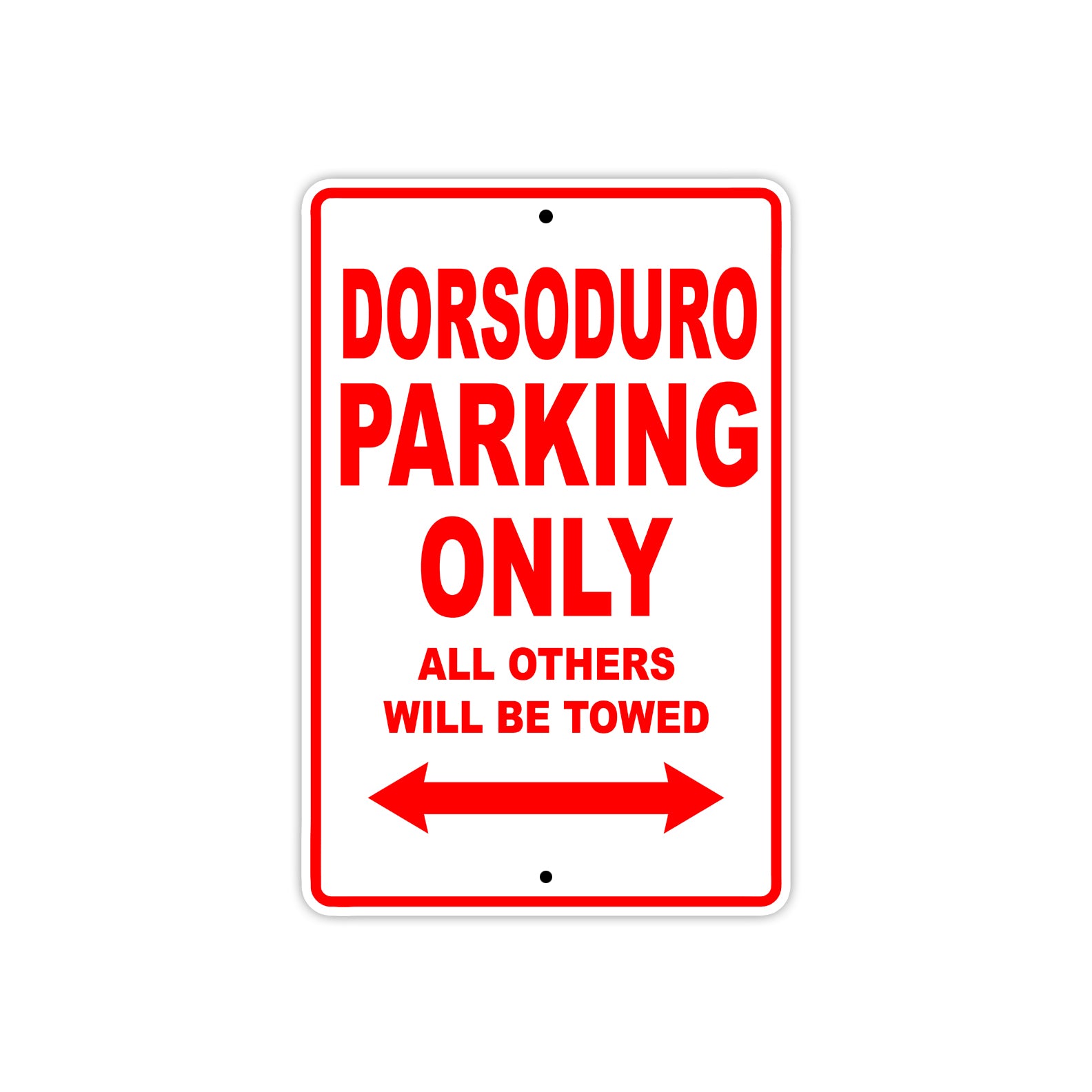 Dorsoduro Parking Only All Others Will Be Towed Aluminum Decor Garage Sign