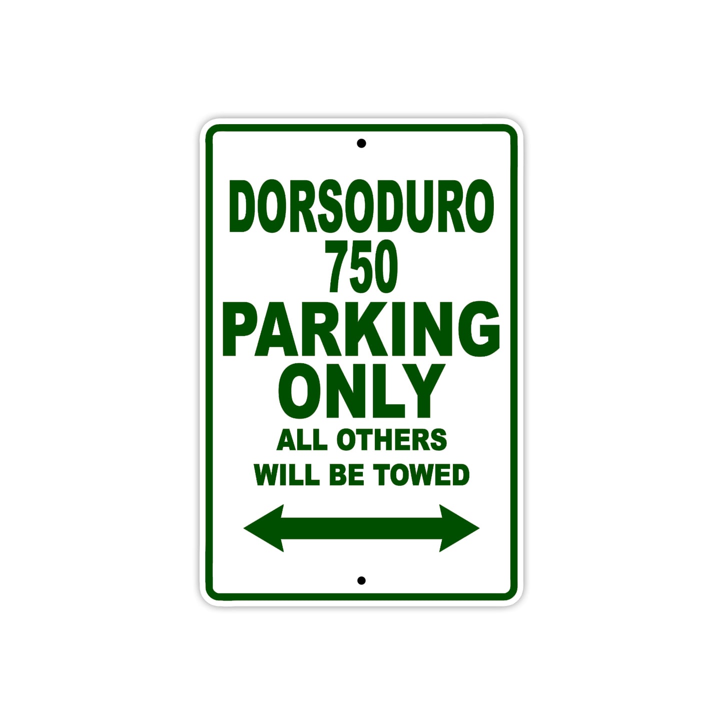 Dorsoduro 750 Parking Only All Others Will Be Towed Aluminum Decor Garage Sign
