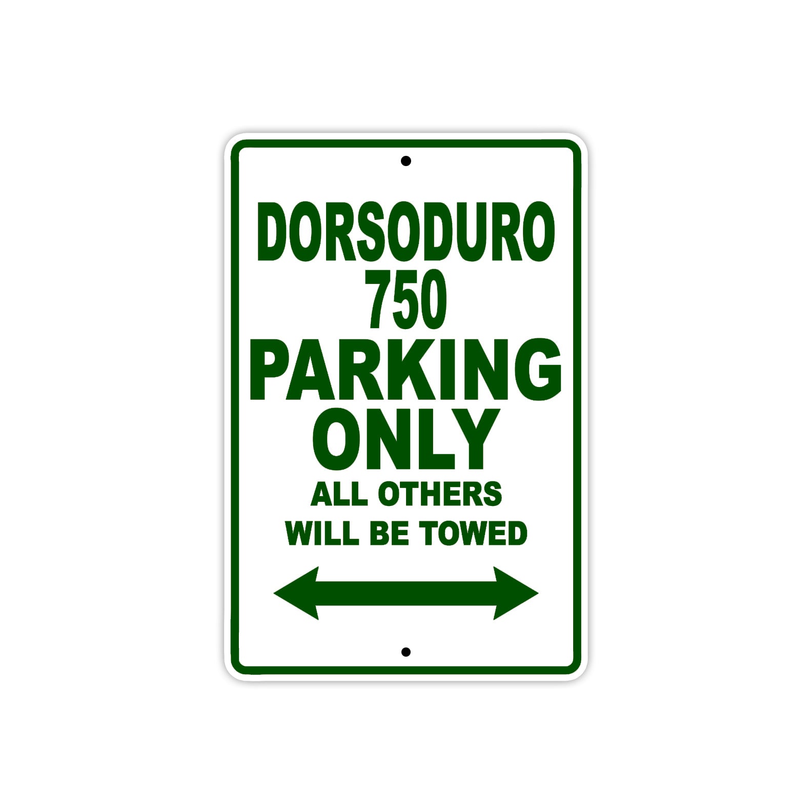 Dorsoduro 750 Parking Only All Others Will Be Towed Aluminum Decor Garage Sign