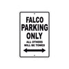 Falco Parking Only All Others Will Be Towed Aluminum Decor Garage Sign