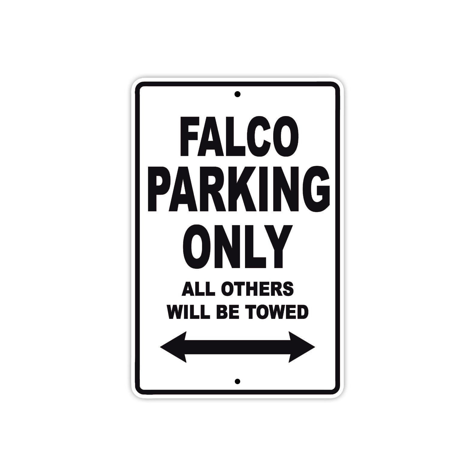 Falco Parking Only All Others Will Be Towed Aluminum Decor Garage Sign