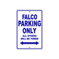 Falco Parking Only All Others Will Be Towed Aluminum Decor Garage Sign
