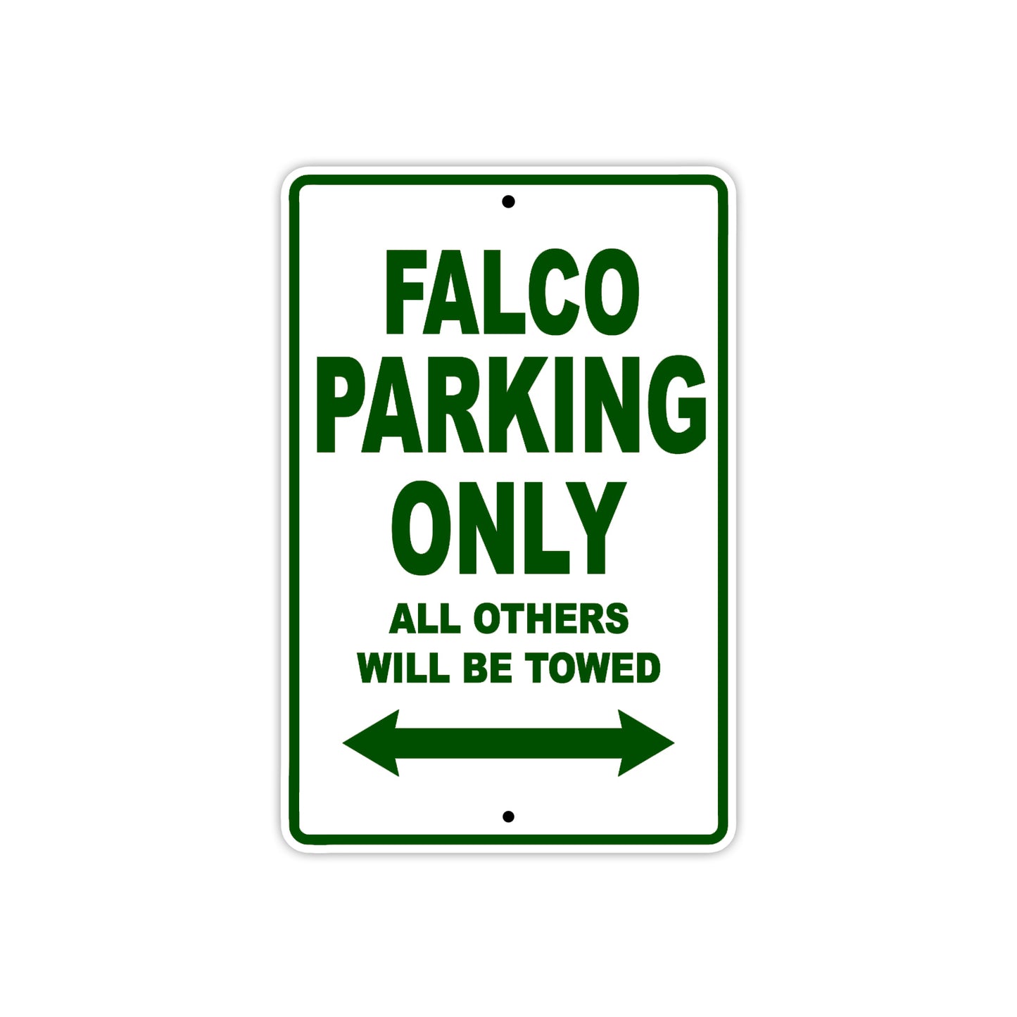 Falco Parking Only All Others Will Be Towed Aluminum Decor Garage Sign