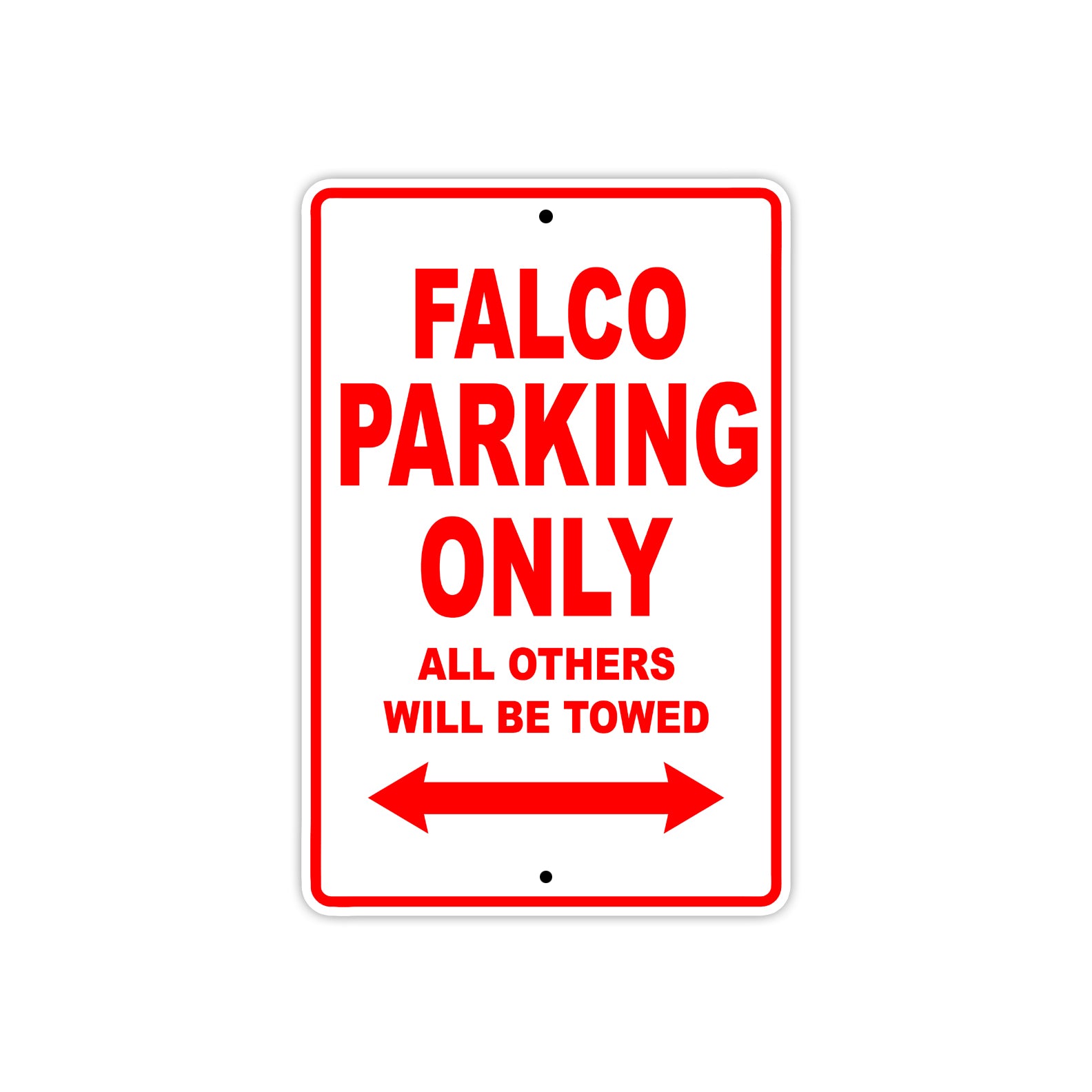 Falco Parking Only All Others Will Be Towed Aluminum Decor Garage Sign