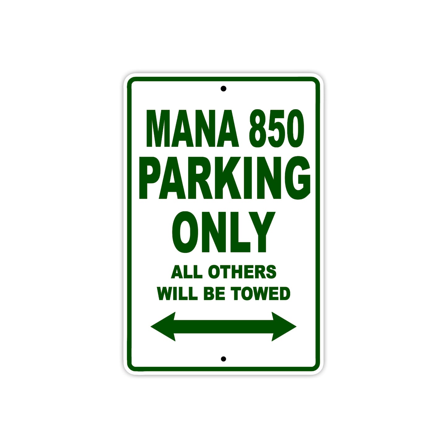 Mana 850 Parking Only All Others Will Be Towed Aluminum Decor Garage Sign