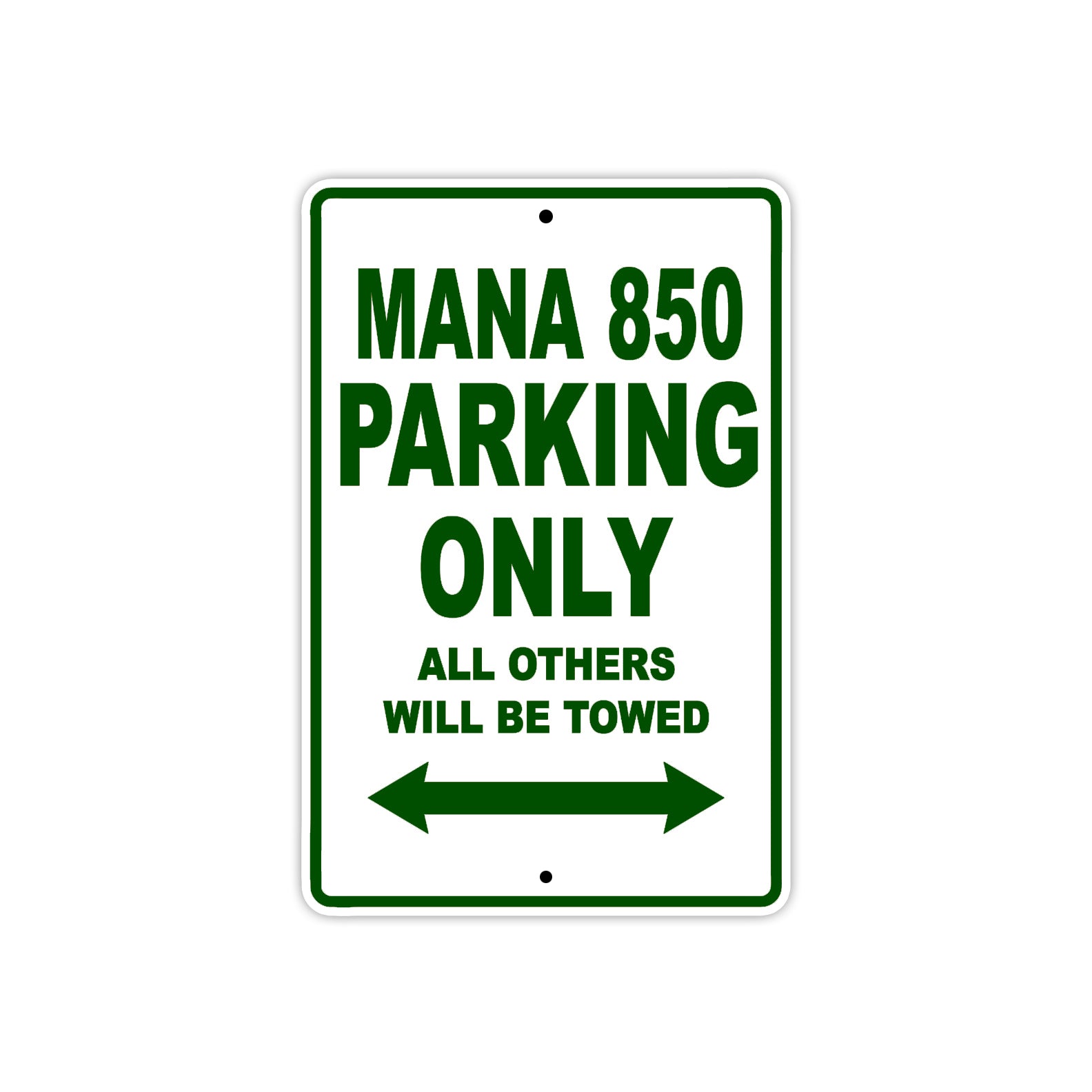 Mana 850 Parking Only All Others Will Be Towed Aluminum Decor Garage Sign