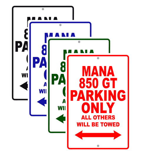 Mana 850 GT Parking Only All Others Will Be Towed Aluminum Decor Garage Sign