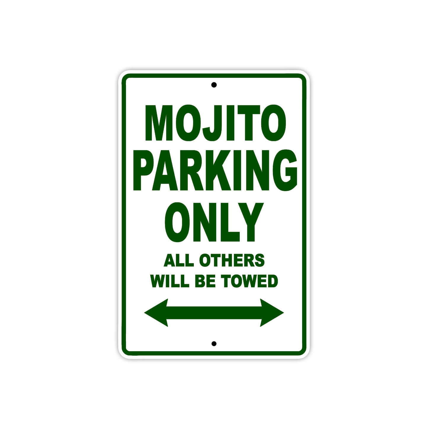 Mojito Parking Only All Others Will Be Towed Aluminum Decor Garage Sign