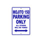Mojito 150 Parking Only All Others Will Be Towed Aluminum Decor Garage Sign