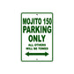 Mojito 150 Parking Only All Others Will Be Towed Aluminum Decor Garage Sign