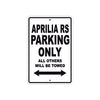 Aprilia Rs Parking Only All Others Will Be Towed Aluminum Decor Garage Sign