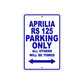Aprilia Rs 125 Parking Only All Others Will Be Towed Aluminum Decor Garage Sign