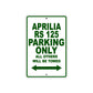 Aprilia Rs 125 Parking Only All Others Will Be Towed Aluminum Decor Garage Sign