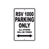RSV 1000 Parking Only All Others Will Be Towed Aluminum Decor Garage Sign