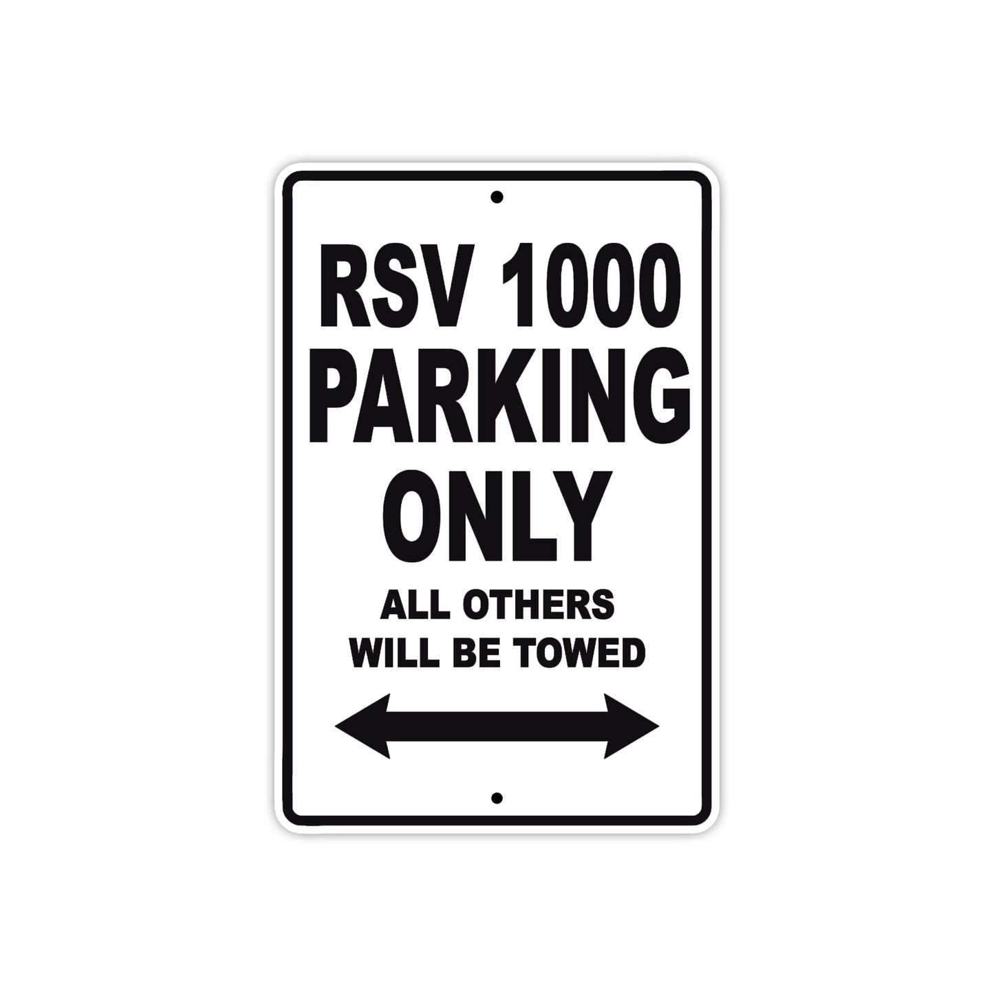 RSV 1000 Parking Only All Others Will Be Towed Aluminum Decor Garage Sign