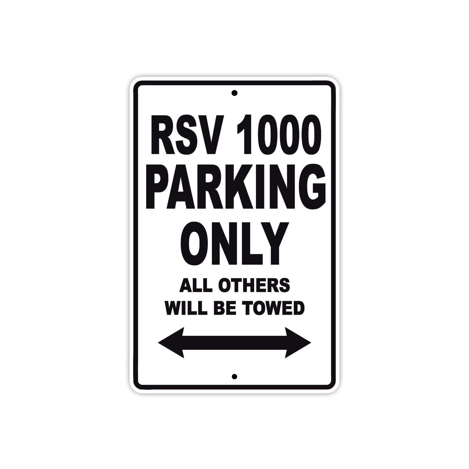 RSV 1000 Parking Only All Others Will Be Towed Aluminum Decor Garage Sign
