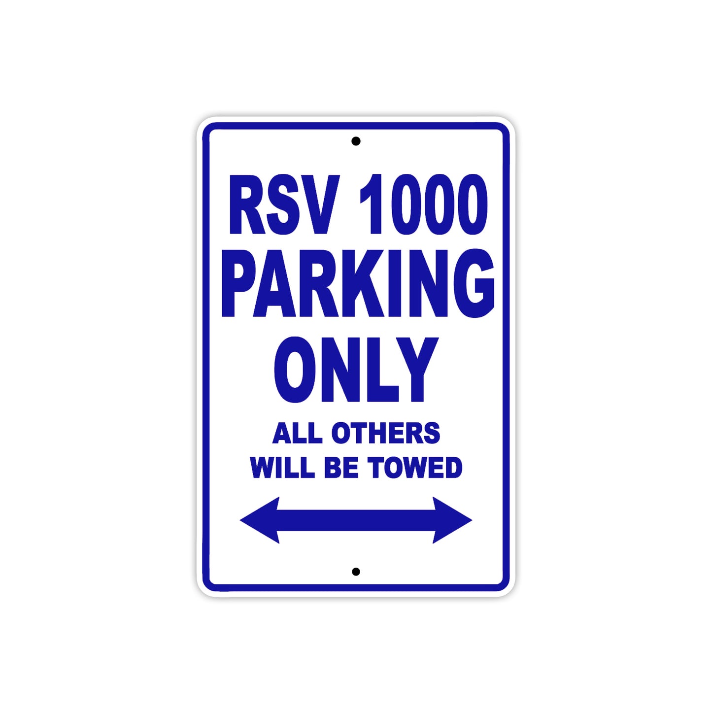 RSV 1000 Parking Only All Others Will Be Towed Aluminum Decor Garage Sign