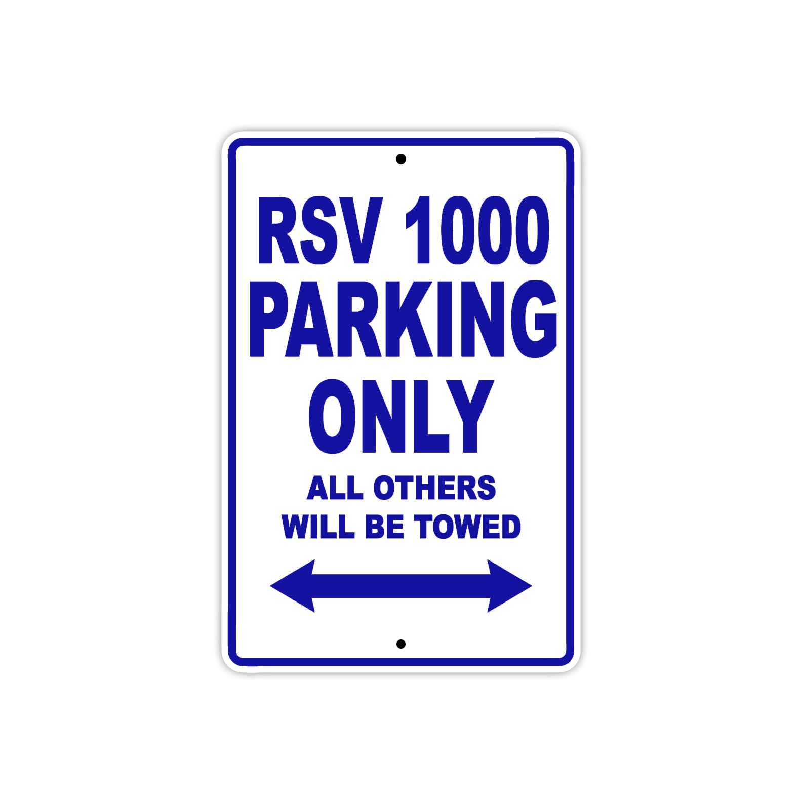 RSV 1000 Parking Only All Others Will Be Towed Aluminum Decor Garage Sign