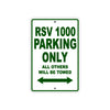 RSV 1000 Parking Only All Others Will Be Towed Aluminum Decor Garage Sign