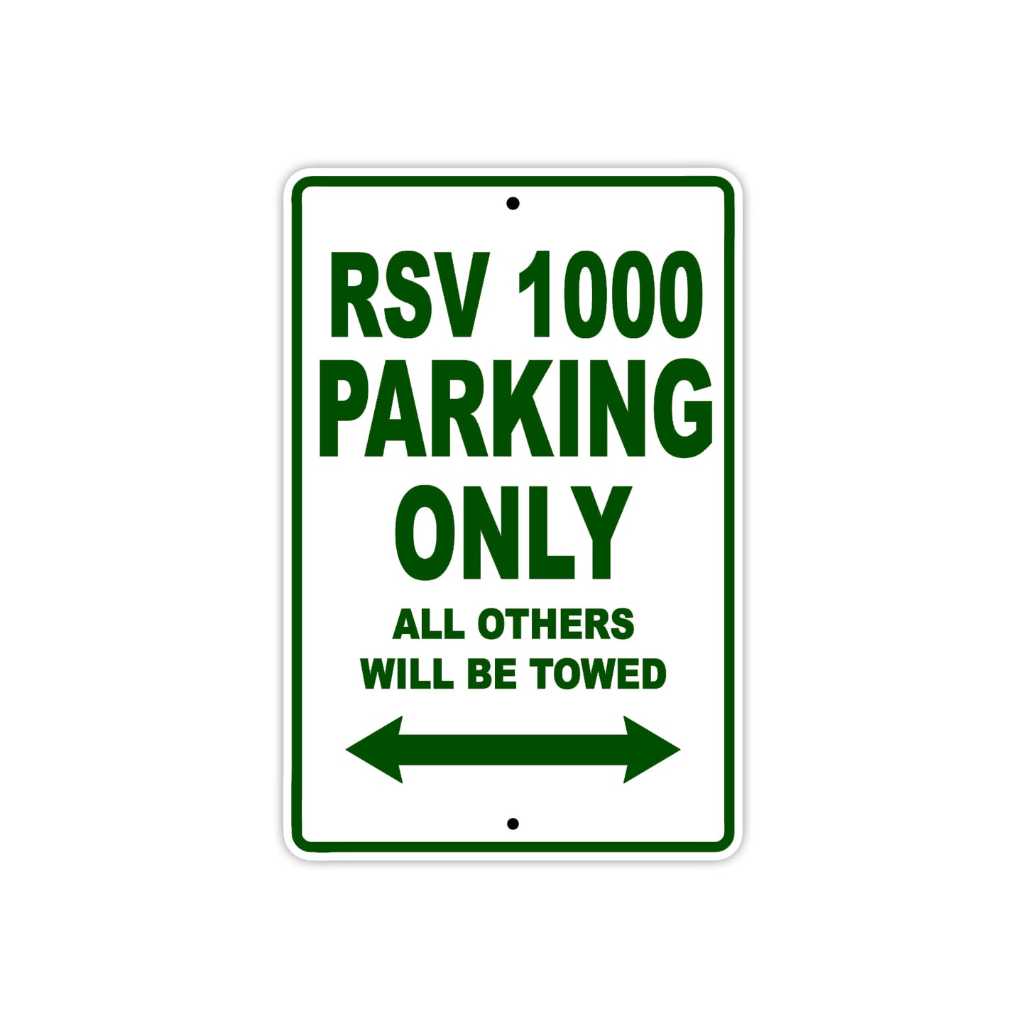 RSV 1000 Parking Only All Others Will Be Towed Aluminum Decor Garage Sign