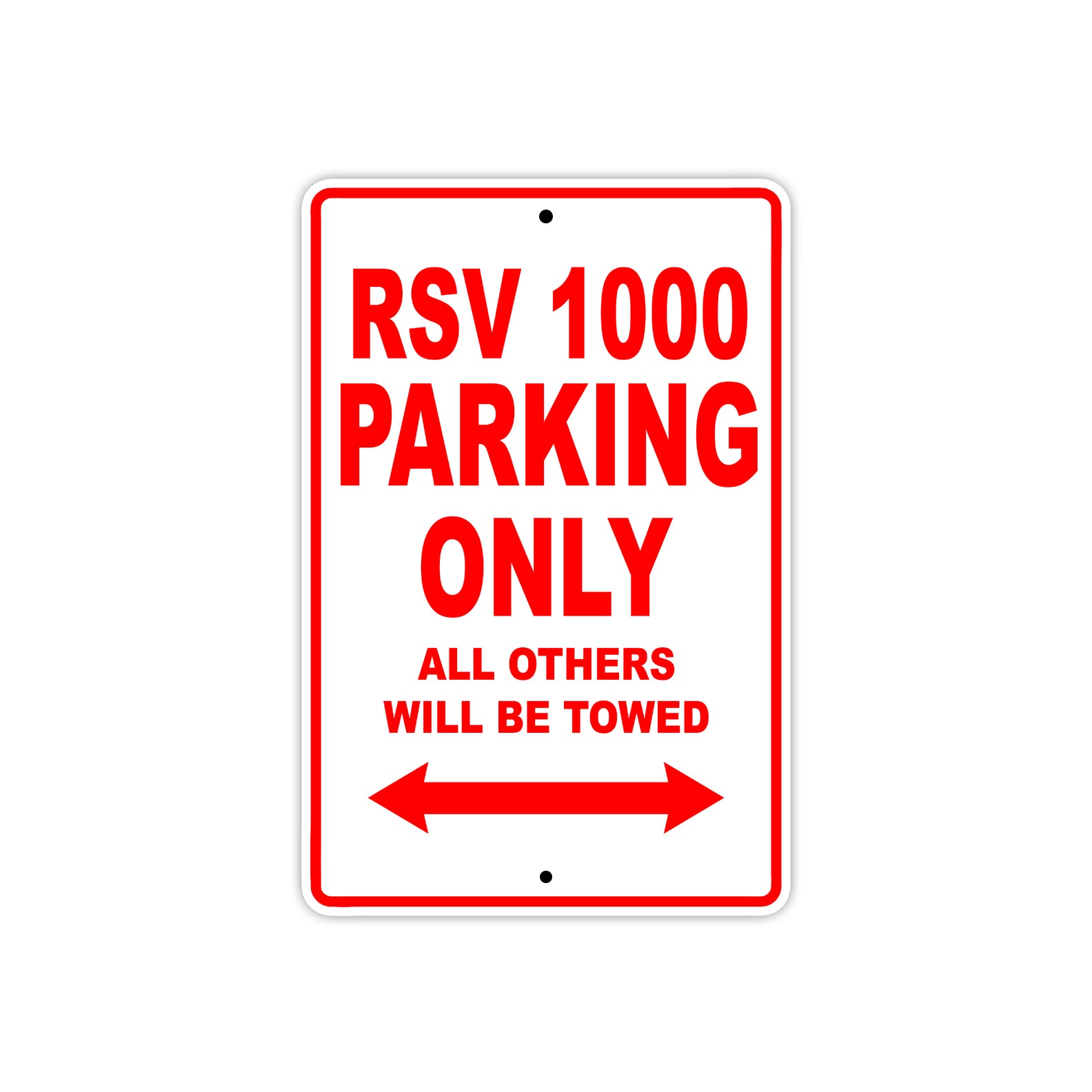 RSV 1000 Parking Only All Others Will Be Towed Aluminum Decor Garage Sign