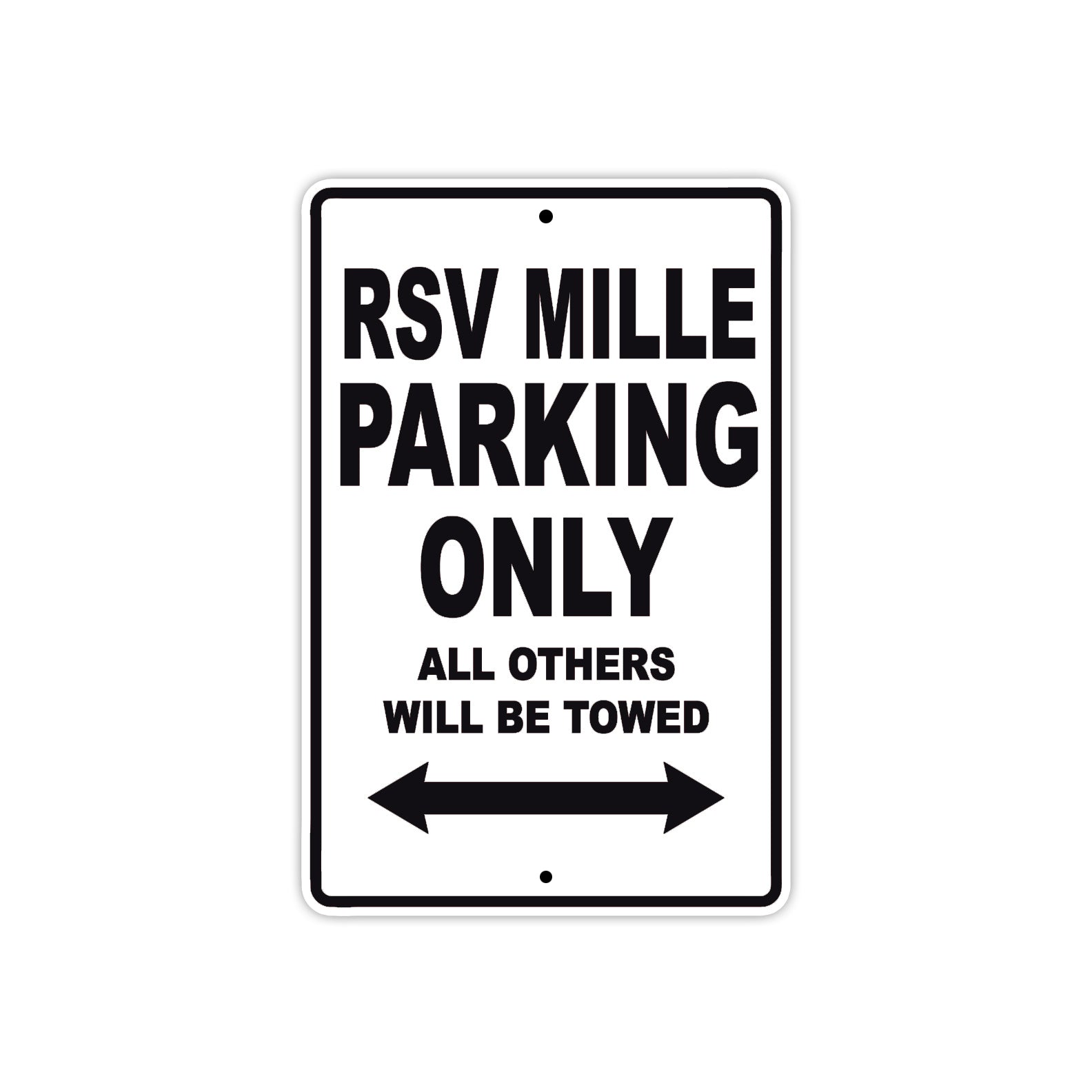 RSV Mille Parking Only All Others Will Be Towed Aluminum Decor Garage Sign