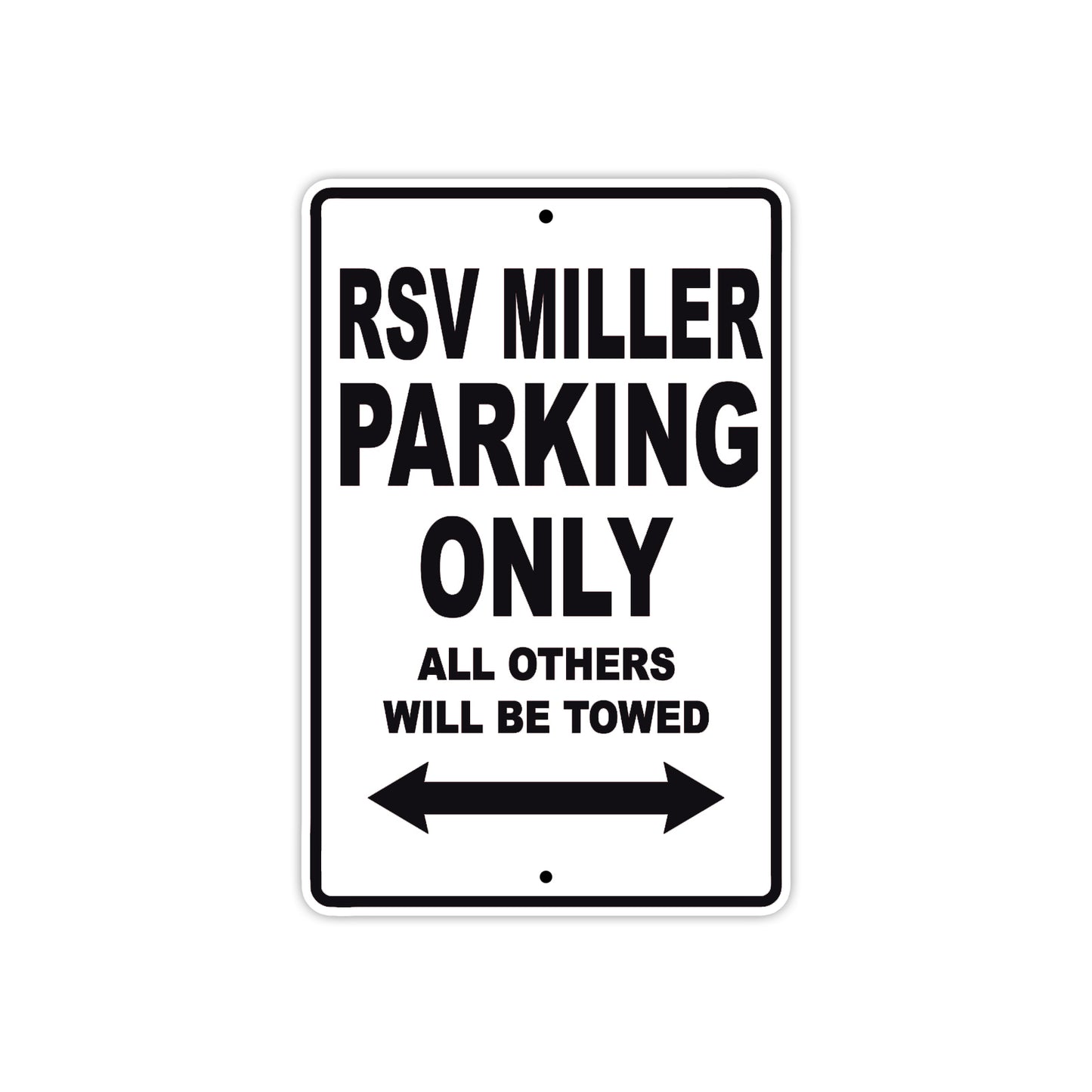 RSV Miller Parking Only All Others Will Be Towed Aluminum Decor Garage Sign