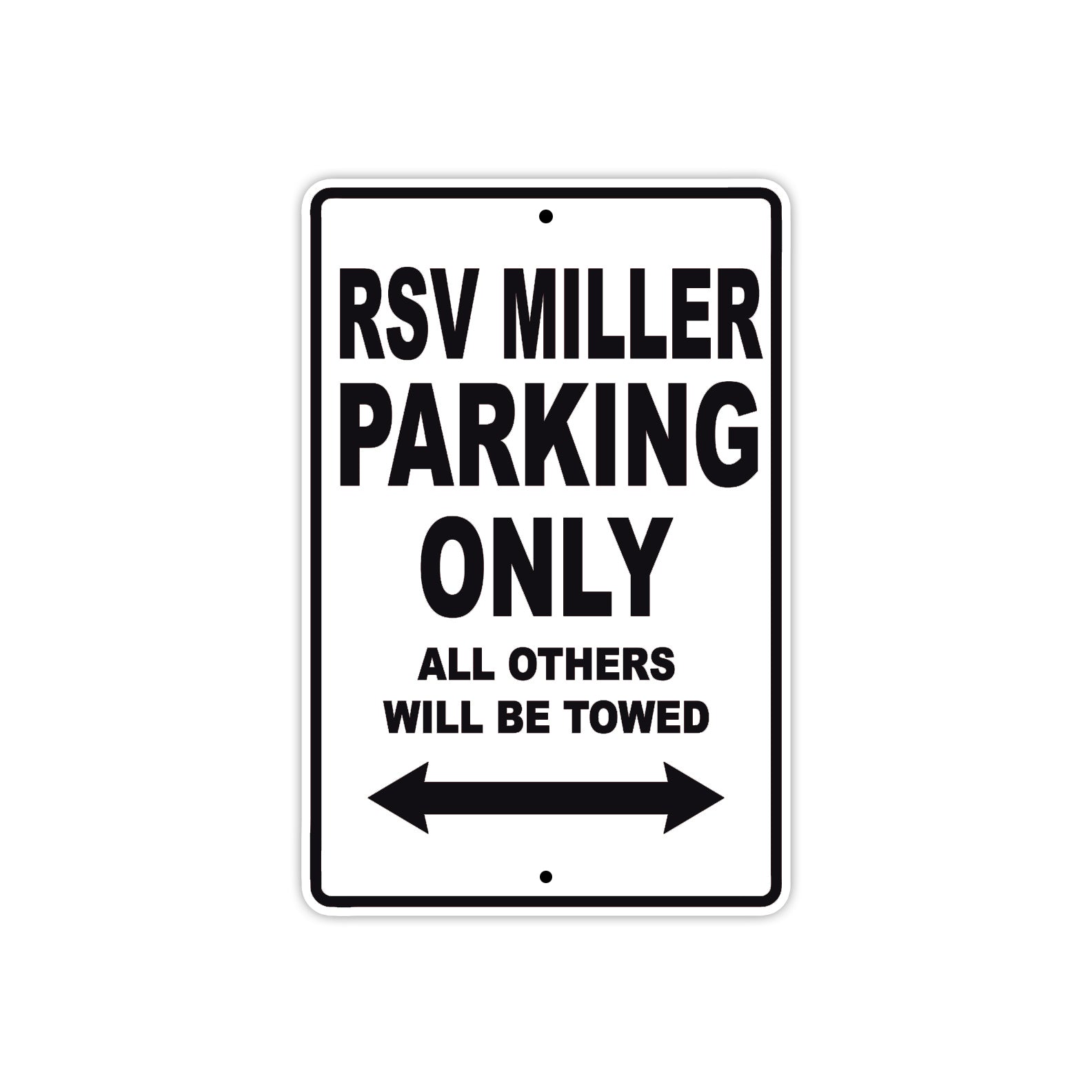 RSV Miller Parking Only All Others Will Be Towed Aluminum Decor Garage Sign