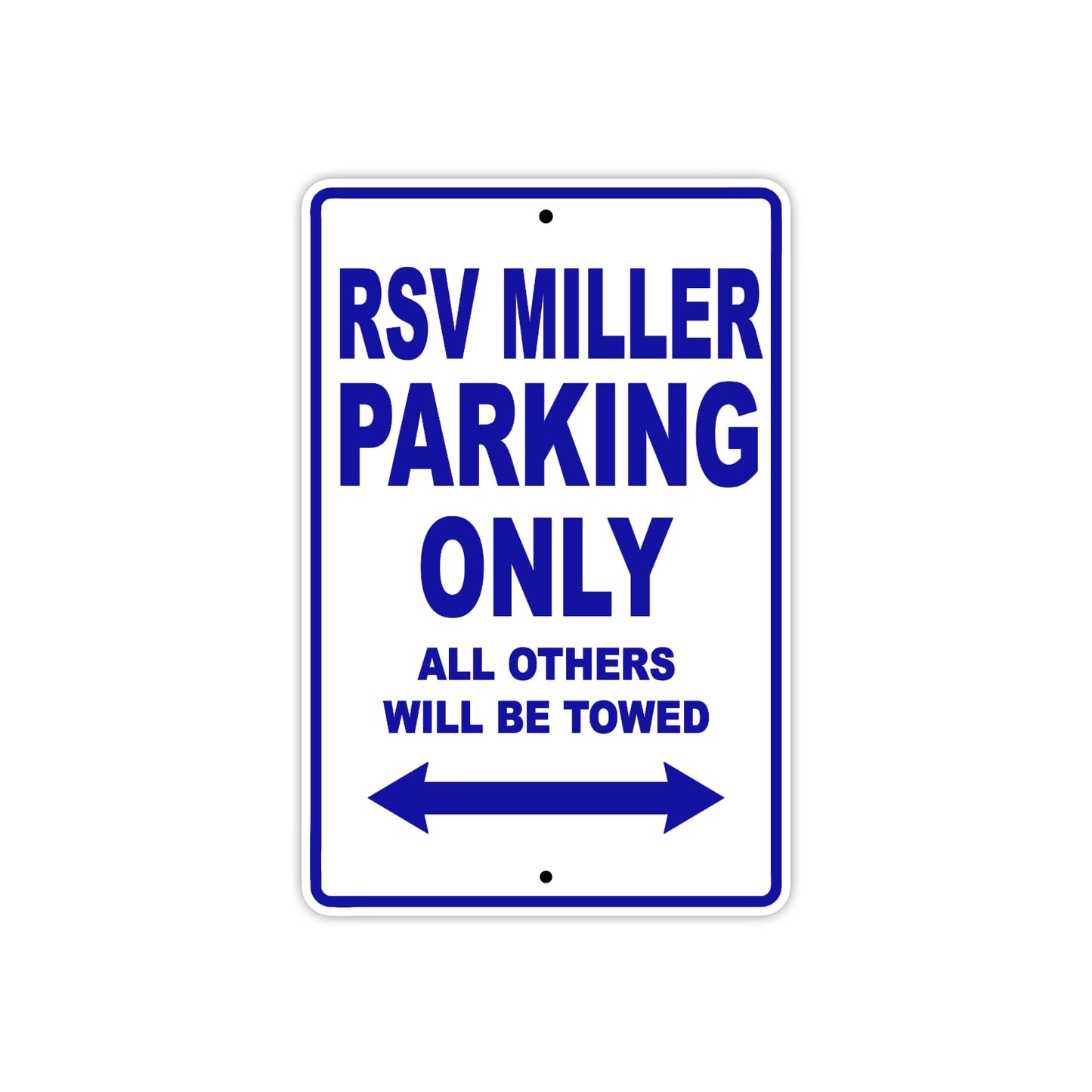 RSV Miller Parking Only All Others Will Be Towed Aluminum Decor Garage Sign