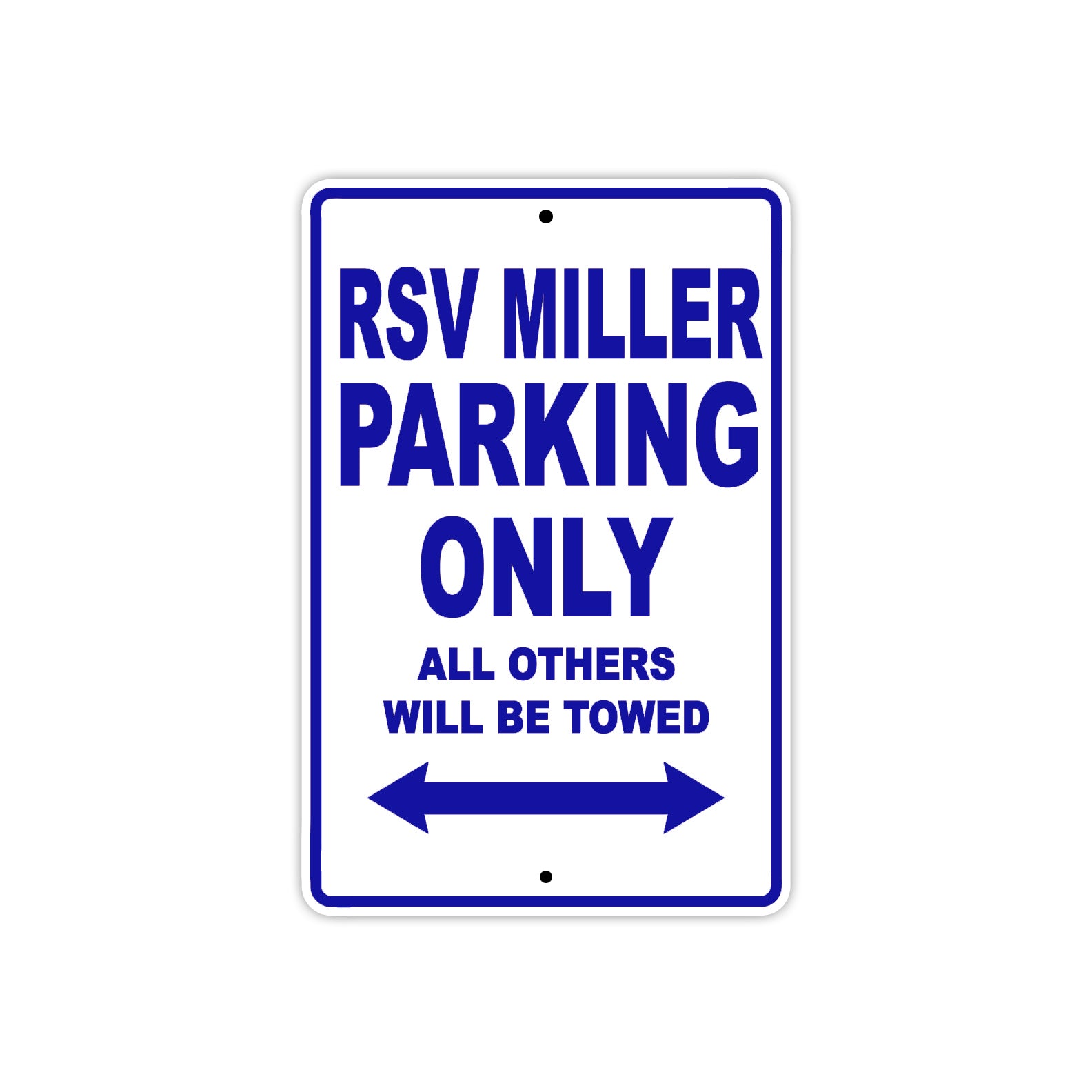 RSV Miller Parking Only All Others Will Be Towed Aluminum Decor Garage Sign