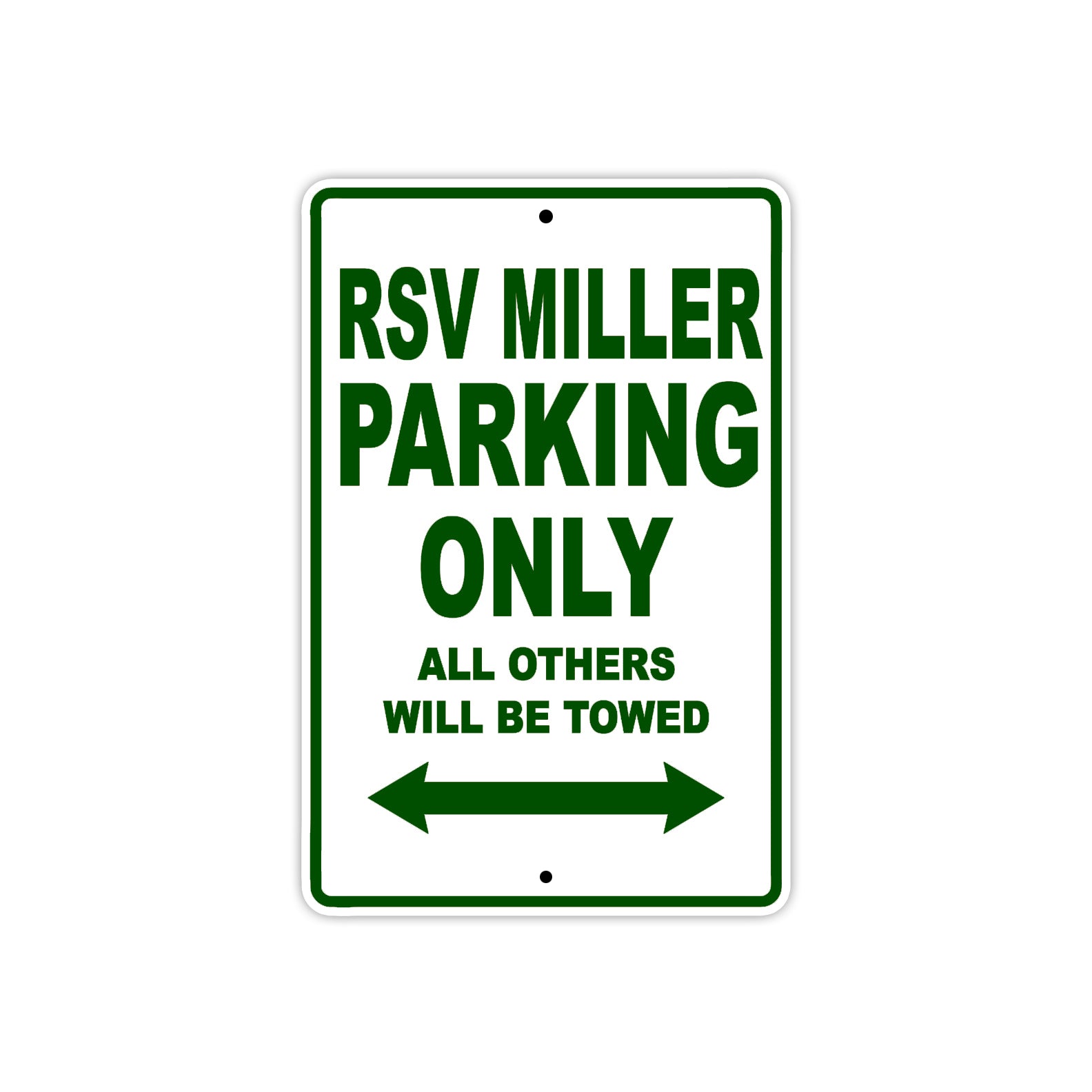 RSV Miller Parking Only All Others Will Be Towed Aluminum Decor Garage Sign