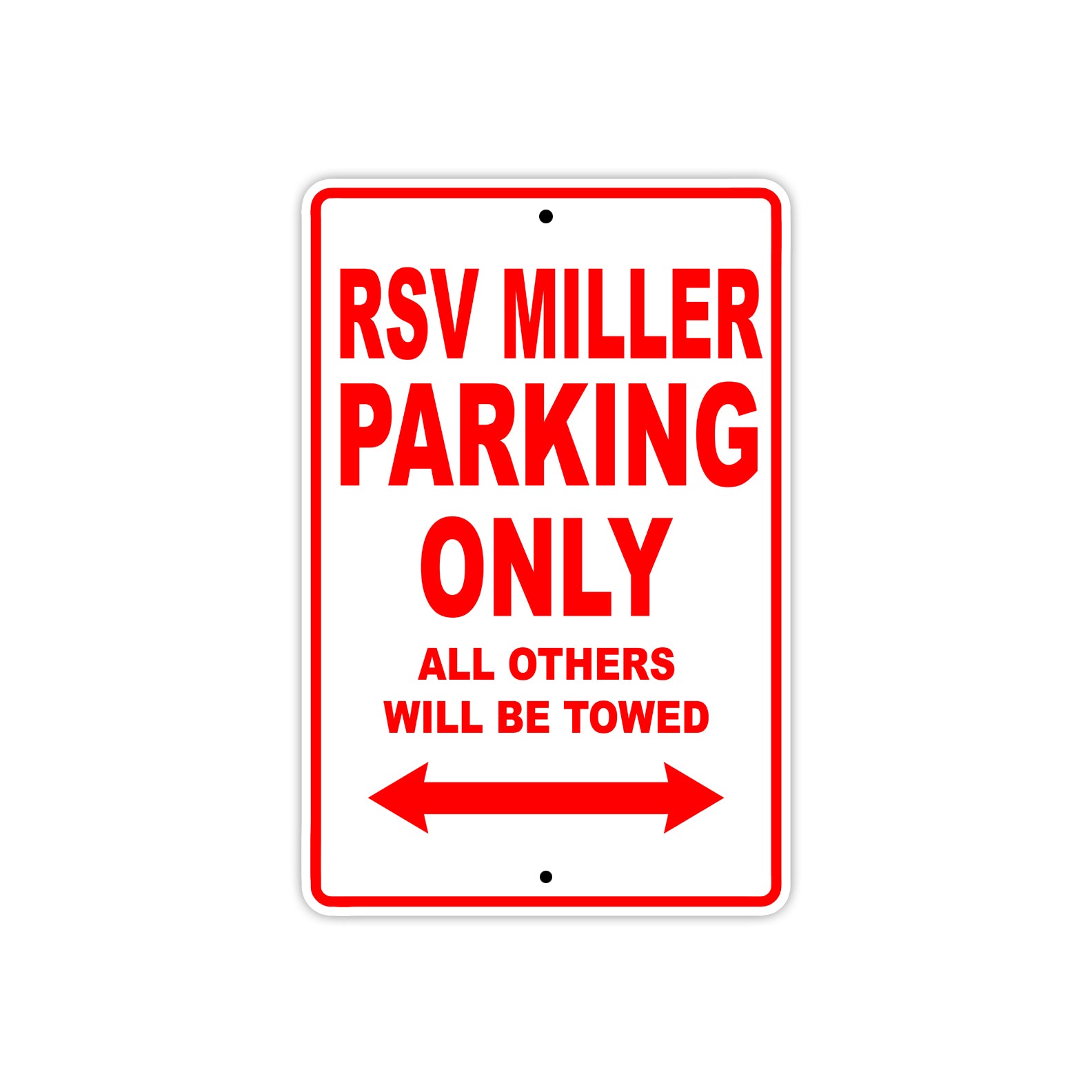 RSV Miller Parking Only All Others Will Be Towed Aluminum Decor Garage Sign
