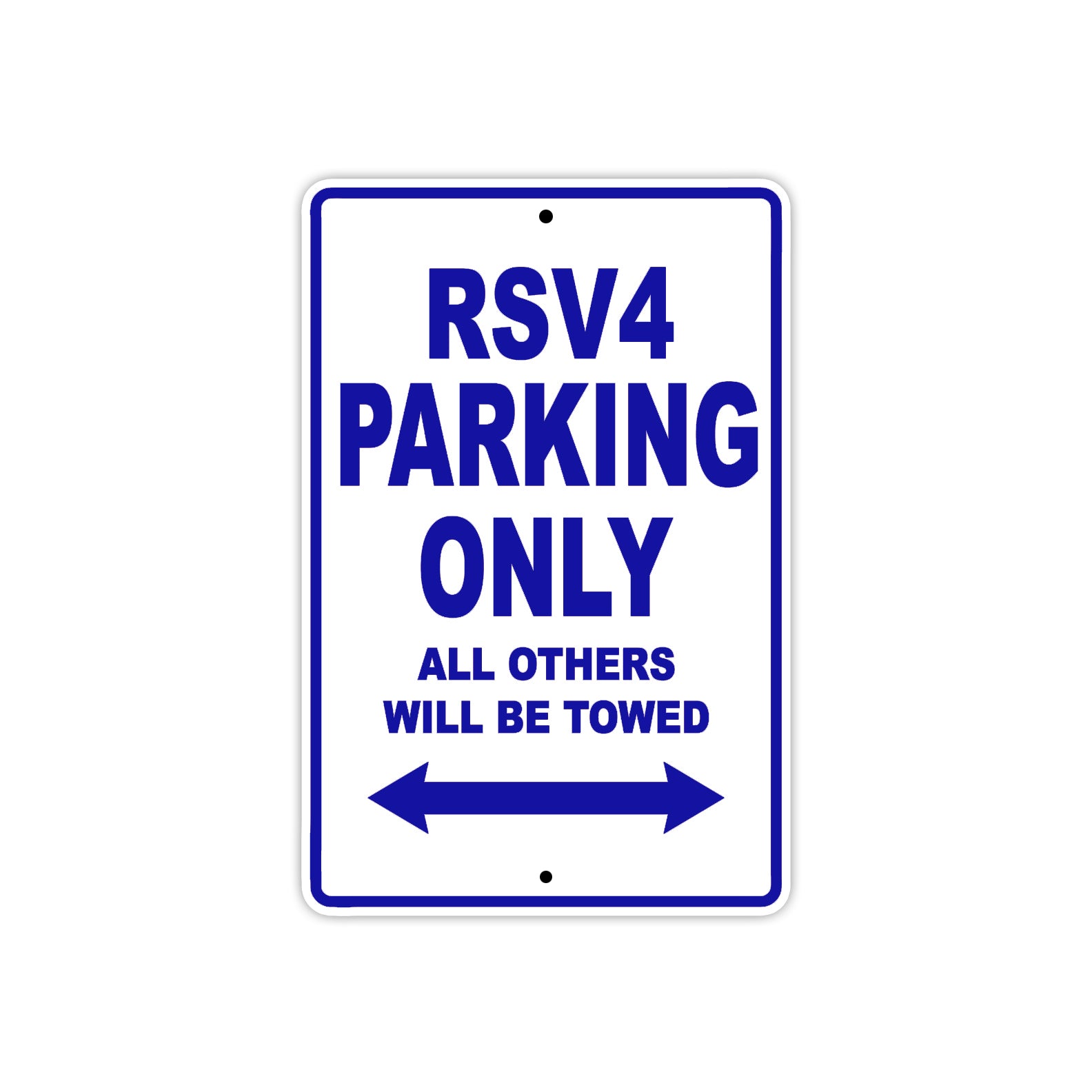 RSV 4 Parking Only All Others Will Be Towed Aluminum Decor Garage Sign