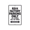 RSV 4 Factory Parking Only All Others Will Be Towed Aluminum Decor Garage Sign