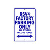 RSV 4 Factory Parking Only All Others Will Be Towed Aluminum Decor Garage Sign