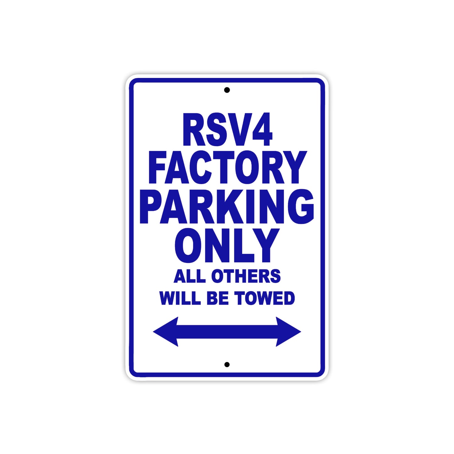RSV 4 Factory Parking Only All Others Will Be Towed Aluminum Decor Garage Sign