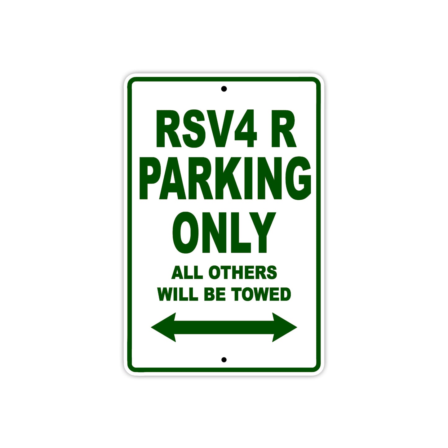 RSV 4 R Parking Only All Others Will Be Towed Aluminum Decor Garage Sign