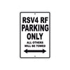 RSV 4 RF Parking Only All Others Will Be Towed Aluminum Decor Garage Sign