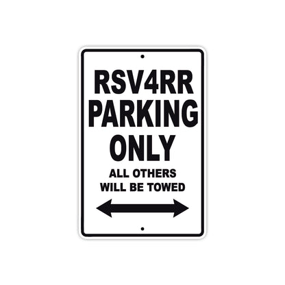 RSV 4 RR Parking Only All Others Will Be Towed Aluminum Decor Garage Sign