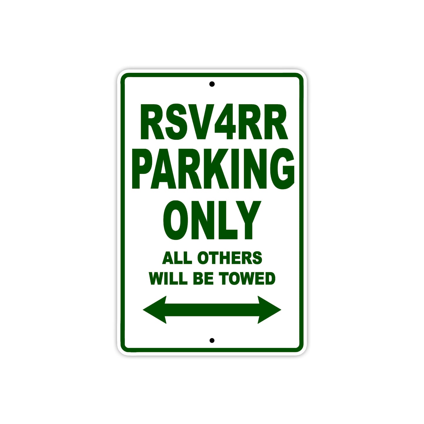 RSV 4 RR Parking Only All Others Will Be Towed Aluminum Decor Garage Sign