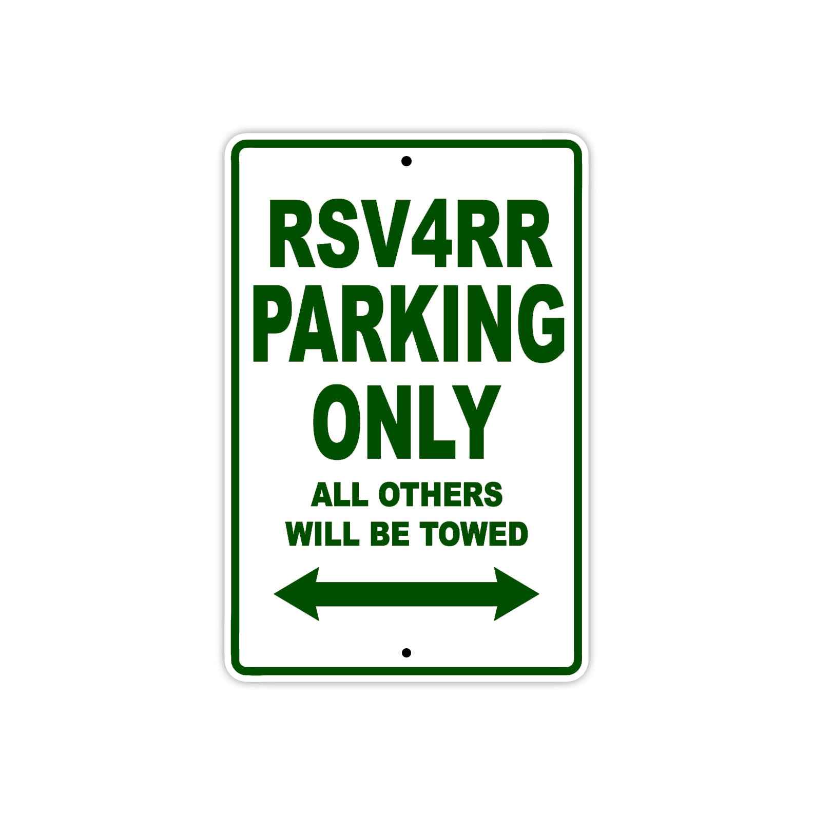 RSV 4 RR Parking Only All Others Will Be Towed Aluminum Decor Garage Sign