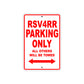 RSV 4 RR Parking Only All Others Will Be Towed Aluminum Decor Garage Sign