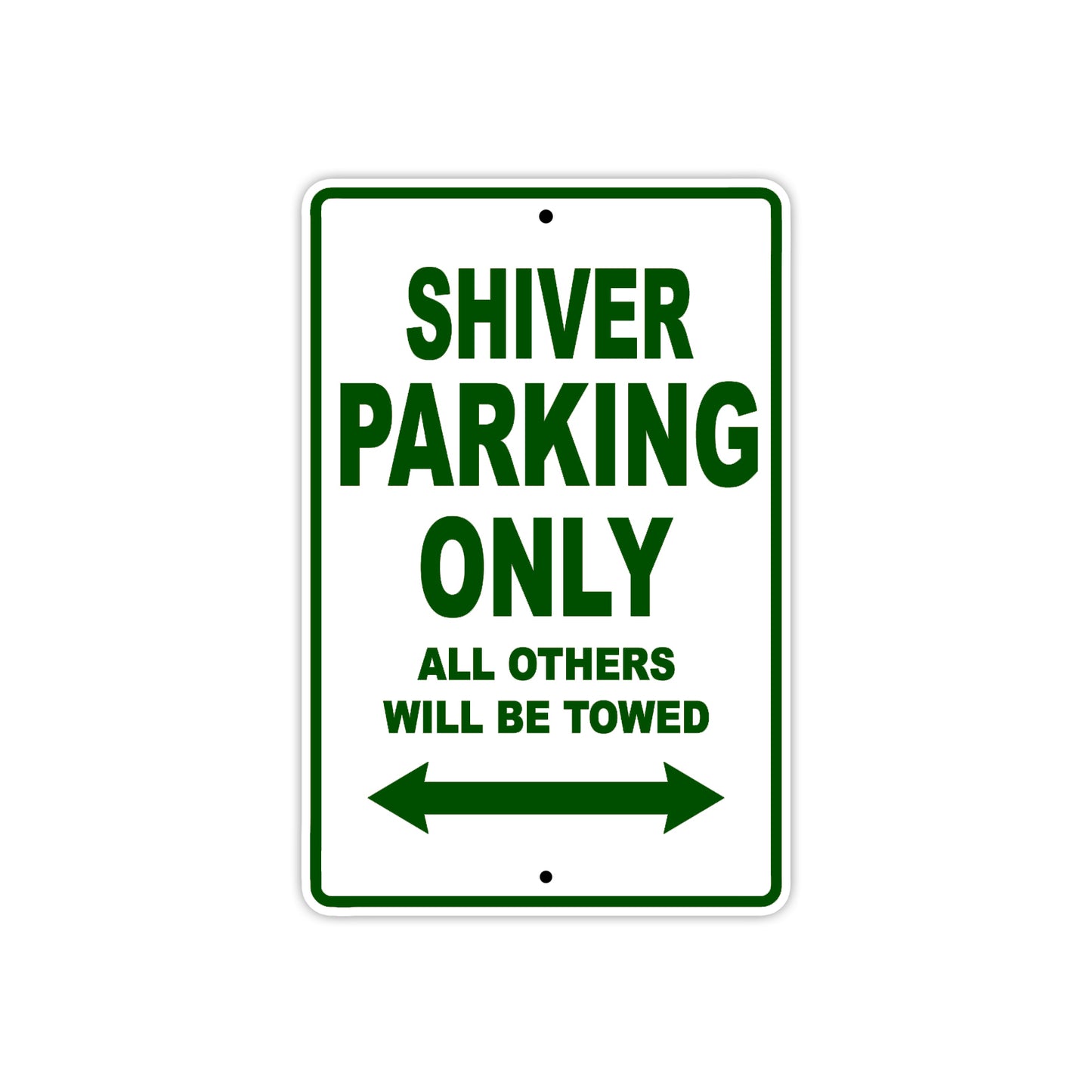 Shiver Parking Only All Others Will Be Towed Aluminum Decor Garage Sign