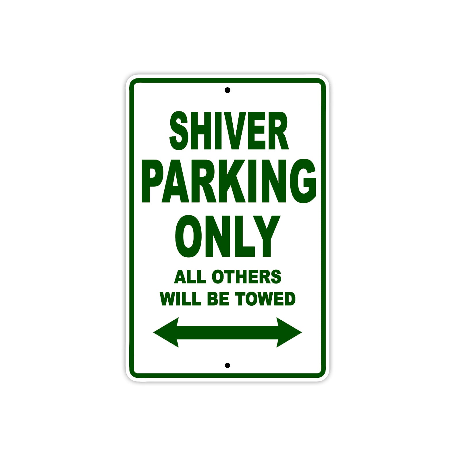 Shiver Parking Only All Others Will Be Towed Aluminum Decor Garage Sign